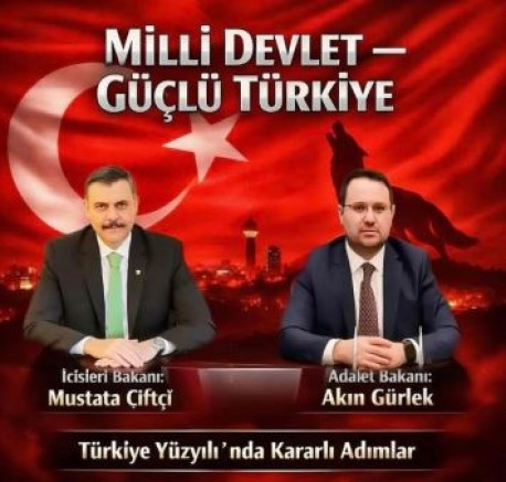 MİLLİ DEVLET GÜÇLÜ TÜRKİYE