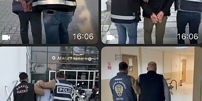 Hatay Emniyet Müdürlüğü görevlilerince aranan şahısların yakalanmasına yönelik yapılan çalışmalar kapsamında;