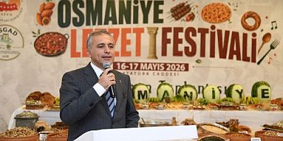 OSMANİYE’DE GASTRONOMİ FESTİVALİ HEYECANI…
