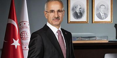 ULAŞTIRMA VE ALTYAPI BAKANI ABDULKADİR URALOĞLU: